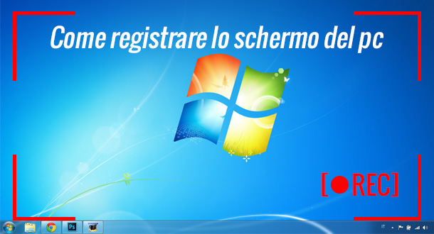 come-registrare-lo-schermo-del-pc