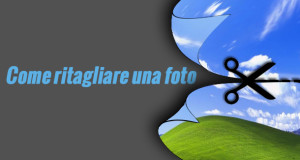 come-ritagliare-una-foto