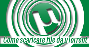 come-scaricare-file-da-utorrent