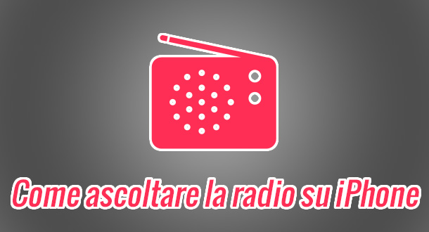 come-ascoltare-la-radio-su-iphone