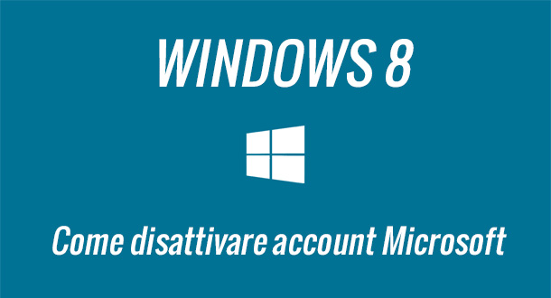 come-disattivare-account-microsoft-windows-otto