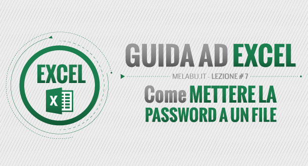 come-mettere-la-password-a-un-file-di-excel