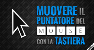 come-muovere-il-puntatore-del-mouse-con-la-tastiera