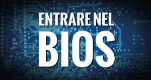 come-entrare-nel-bios