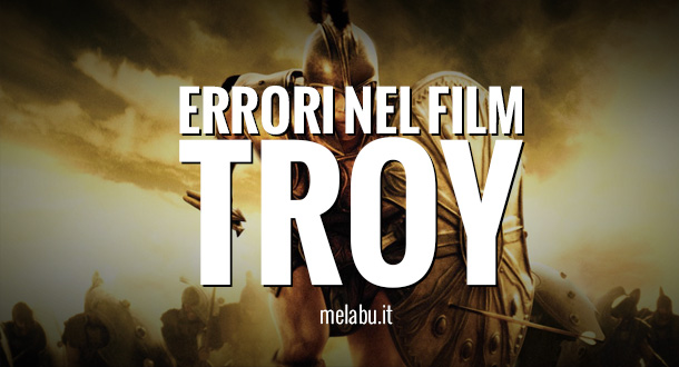 errori-nel-film-troy