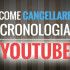 cancellare-cronologia-youtube