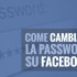 come-cambiare-password-facebook
