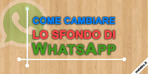 come-cambiare-sfondo-whatsapp