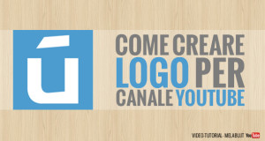 come-creare-logo-per-canale-youtube