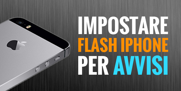 impostare-flash-iPhone-per-avvisi