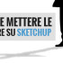 mettere-le-ombre-su-sketchup