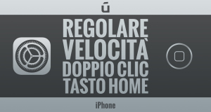 Come-regolare-la-velocità-del-doppio-clic-tasto-home-su-iPhone