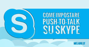 come-impostare-push-to-talk-su-skype