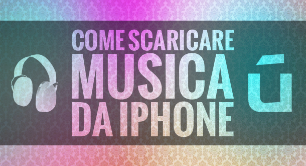come-scaricare-musica-da-iphone-gratis