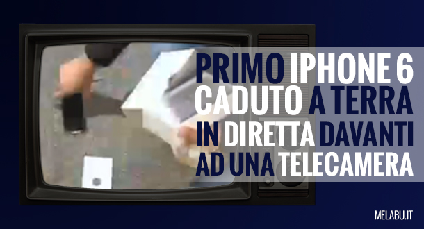 iphone-6-caduto-a-terra-in-diretta-tv