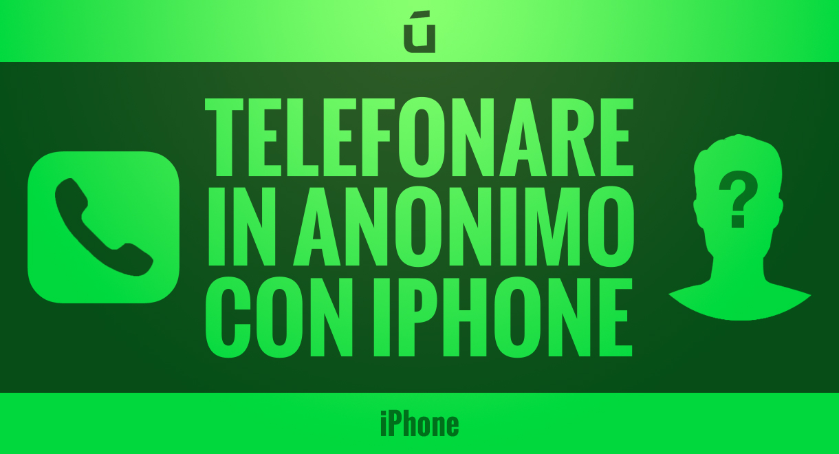 telefonare-in-anonimo-con-iPhone