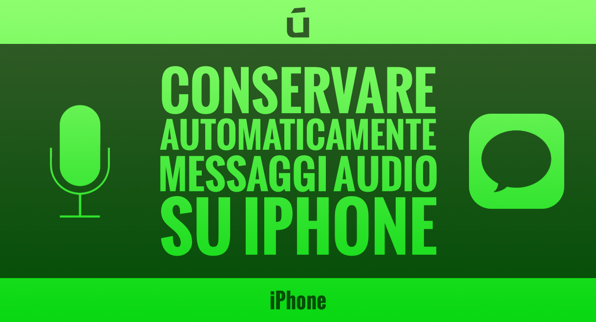 Come-conservare-automaticamente-messaggi-audio-su-iPhone