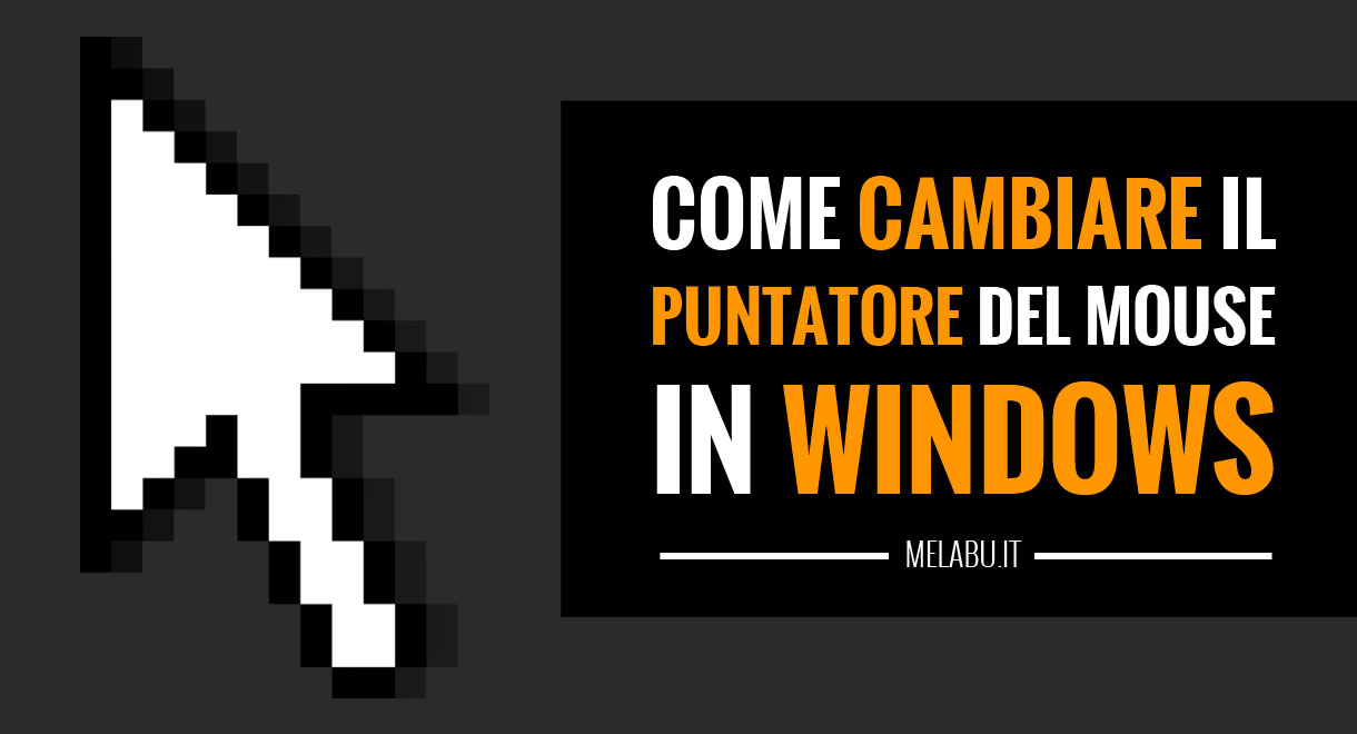 come-cambiare-puntatore-mouse-windows