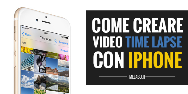 come-creare-video-time-lapse