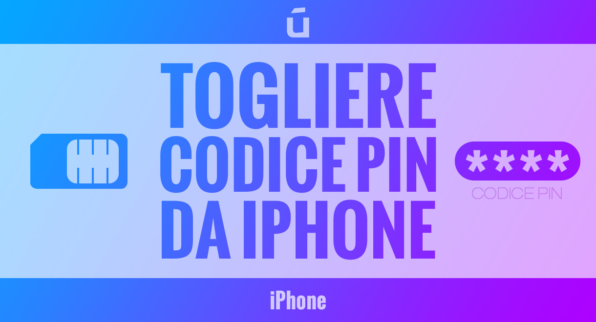 come-togliere-codice-pin-da-iPhone
