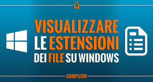 come-visualizzare-le-estensioni-dei-file-su-windows