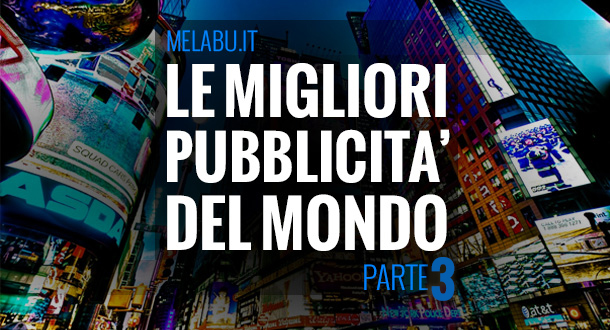 le-migliori-pubblicita-del-mondo-parte-3