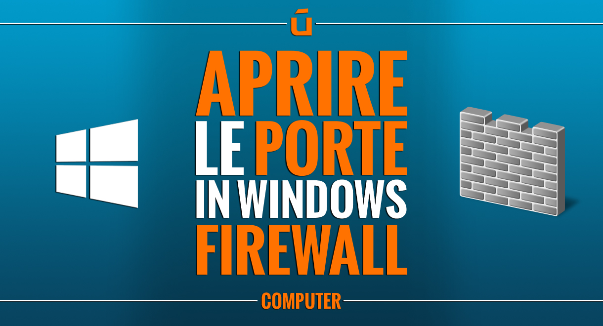Come-aprire-le-porte-in-Windows-Firewall