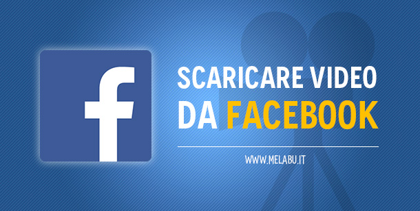 scaricare-video-da-facebook