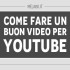 come-fare-un-buon-video-per-youtube