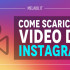 come-scaricare-video-da-instagram