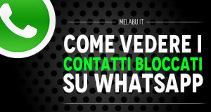 come-vedere-contatti-bloccati-su-whatsapp